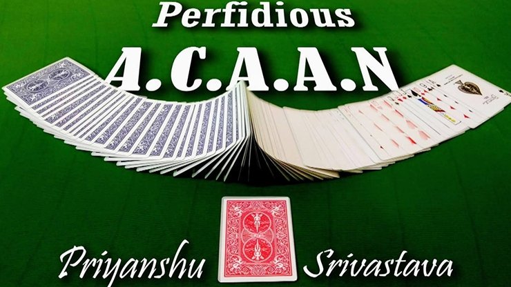 The Perfidious A.C.A.A.N by Priyanshu Srivastava and JasSher Magic video - INSTANT DOWNLOAD - Merchant of Magic