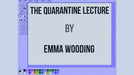 The Quarantine Lecture by Emma Wooding ebook DOWNLOAD - Merchant of Magic