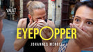 The Vault - EYEPOPPER by Johannes Mengel video DOWNLOAD - Merchant of Magic