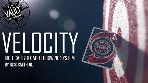 The Vault - Velocity: High-Caliber Card Throwing System by Rick Smith Jr. video - INSTANT DOWNLOAD - Merchant of Magic