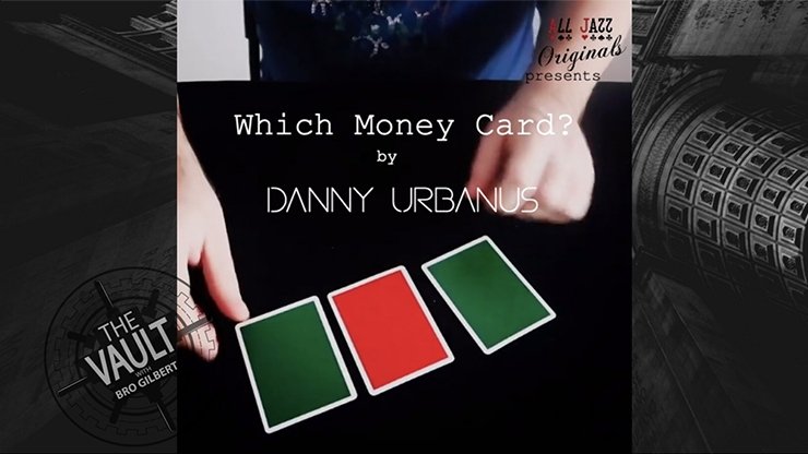 The Vault - Which Money Card by Danny Urbanus - Merchant of Magic