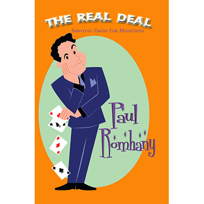 The Real Deal (Survival Guide for Magicians) by Paul Romhany - ebook
