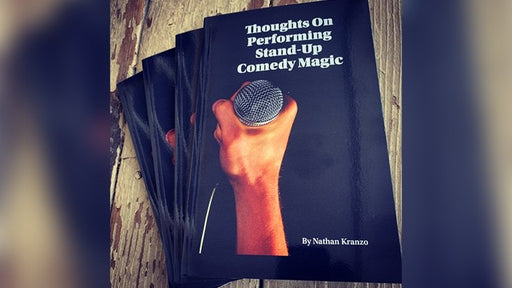 Thoughts On Performing Stand Up Comedy Magic by Nathan Kranzo - Book - Merchant of Magic