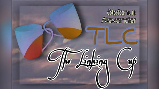 TLC (The Linking Cup) by Stefanus Alexander video - INSTANT DOWNLOAD - Merchant of Magic