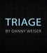 Triage by Danny Weiser - Self Assembly gimmicks - Merchant of Magic