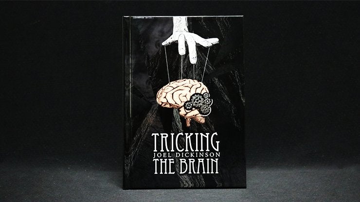 Tricking the Brain by Joel Dickinson - Book - Merchant of Magic