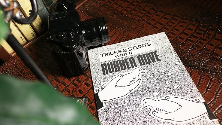 Tricks & Stunts with a Rubber Dove by Ian Adair - Book - Merchant of Magic
