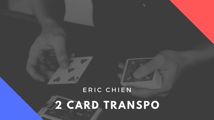 Two Card Transpo by Eric Chien - VIDEO DOWNLOAD - Merchant of Magic
