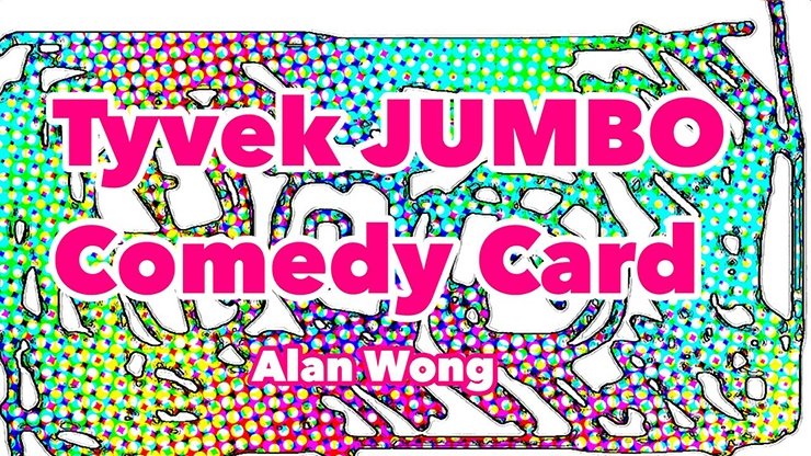 Tyvek Comedy Card Jumbo by Alan Wong - Merchant of Magic
