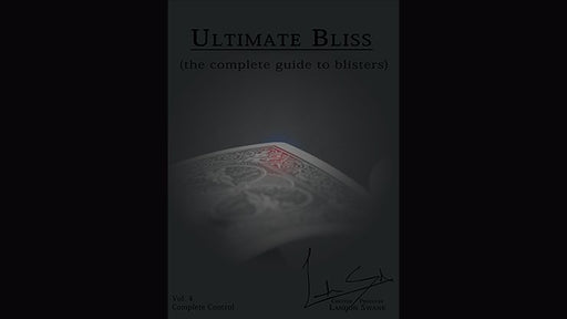 Ultimate Bliss (The Complete Guide To Blisters) by Landon Swank - Merchant of Magic