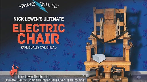 (Ultimate) Electric Chair and Paper Balls Over Head by Nick Lewin - DVD - Merchant of Magic