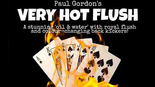 Very Hot Flush by Paul Gordon - Merchant of Magic