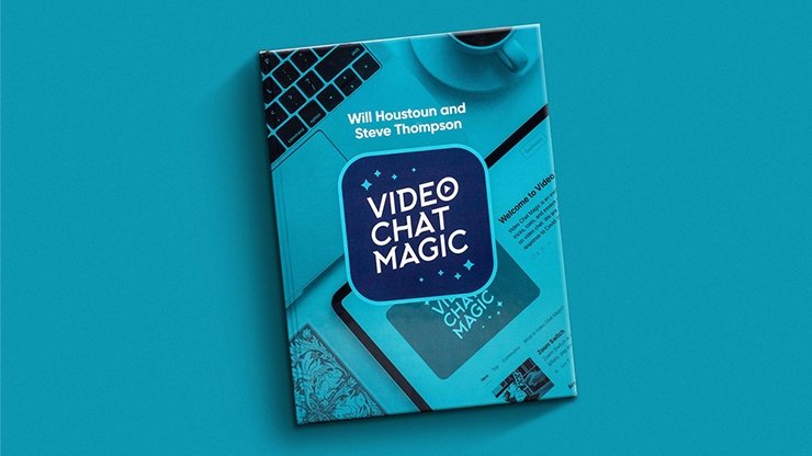 Video Chat Magic by Will Houstoun and Steve Thompson - Book - Merchant of Magic