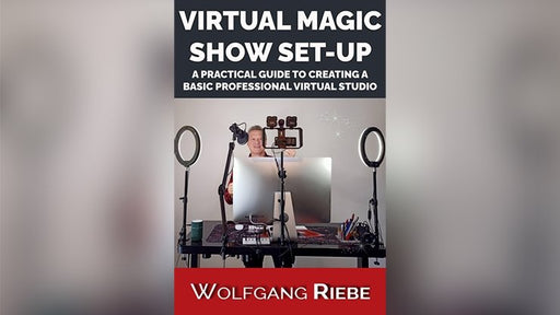 Virtual Magic Show Set-Up by Wolfgang Riebe eBook - INSTANT DOWNLOAD - Merchant of Magic