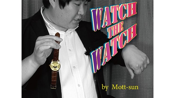 Watch the Watch by Mott - VIDEO DOWNLOAD - Merchant of Magic