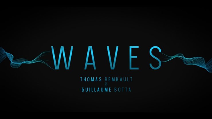 Waves by Guillaume Botta and Thomas Rembault - VIDEO DOWNLOAD - Merchant of Magic