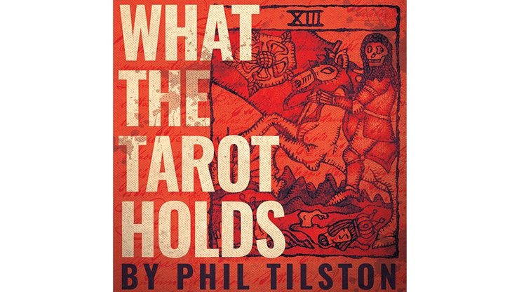 What the Tarot Holds by Phil Tilson - Merchant of Magic