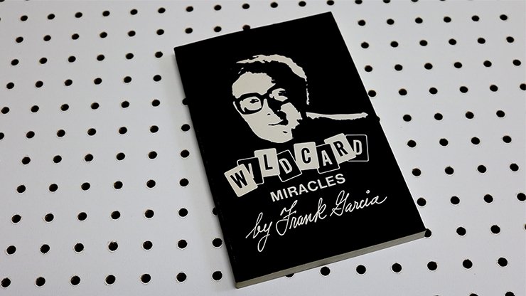 Wild Card Miracles by Frank Garcia - Book - Merchant of Magic