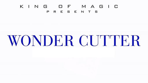 Wonder Cutter by King of Magic - Merchant of Magic