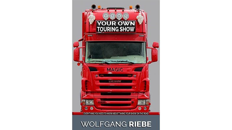 Your Own Touring Show by Wolfgang Riebe eBook - INSTANT DOWNLOAD - Merchant of Magic