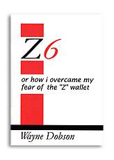 Z-6 Book Only (No Wallet) by Wayne Dobson - Book - Merchant of Magic