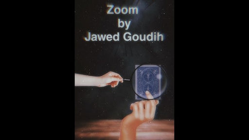 Zoom by Jawed Goudih - INSTANT DOWNLOAD - Merchant of Magic