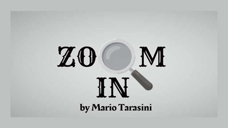 Zoom In by Mario Tarasini - VIDEO DOWNLOAD - Merchant of Magic